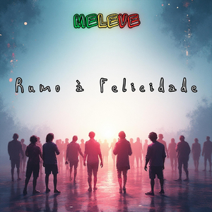 Rumo À Felicidade
