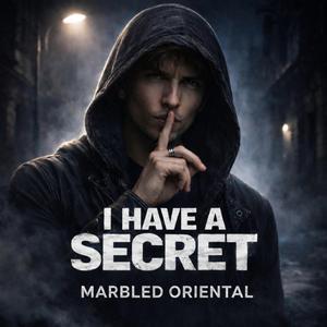 I have a secret