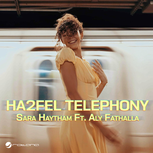 Ha2fel Telephony (feat. Aly Fathalla)