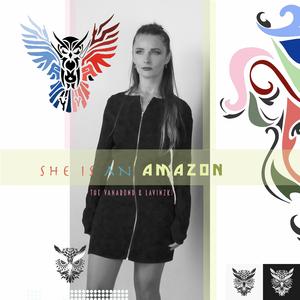 She is an Amazon (feat. Joe Lavinzki)
