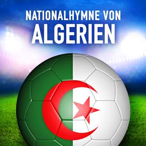 Algerien: Kassaman (Algerische Nationalhymne)