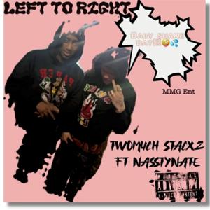Left To Right (feat. NasstyNate)