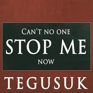 Can't No One Stop Me Now