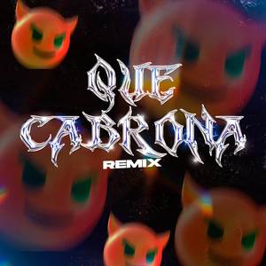 Que Cabrona (Cachengue)