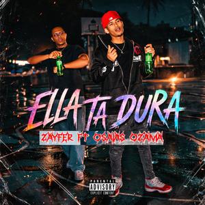 Ella ta dura