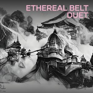 Ethereal Belt Duet