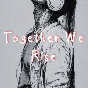 Together We Rise