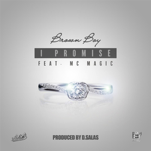 I Promise (feat. MC Magic)