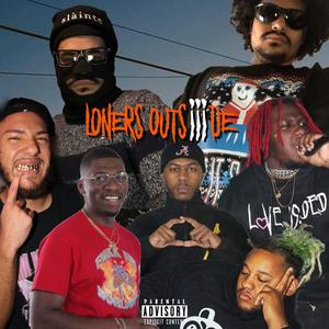Loners Outsiiide (feat. Fetti Suo, Frankie X, Cloudmaster Price, Kin. & Phaze Jones)