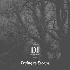 Trying to Escape