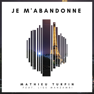 Je M'abandonne (feat. Lise Manzambi)