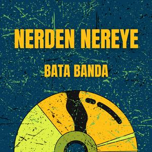 Nerden Nereye