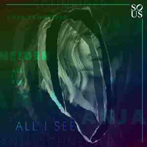 All I See (2021 Edit)