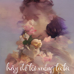 Hãy Để Tôi Xuống Từ Từ (Lofi)