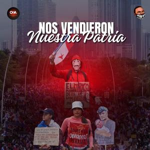 Nos Vendieron Nuestra Patria
