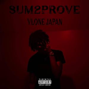 Sum2Prove (feat. Trap$oul)