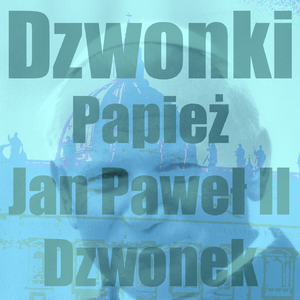Papiez Jan Pawel II Dzwonek