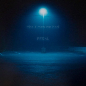 the times we had (sped up)