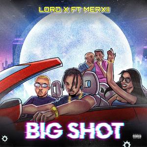 BIG SHOT (feat. Merxii)