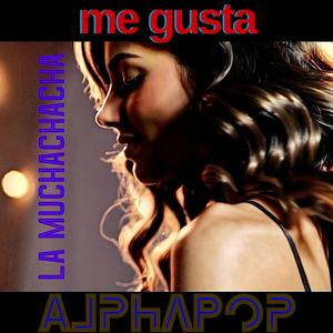 Me Gusta La Muchachacha
