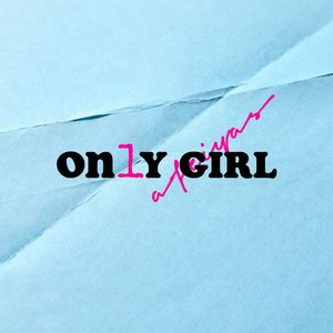 ON1Y GIRL