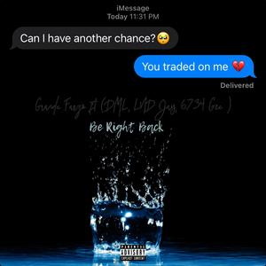 Be Right Back (feat. Davemoneylong, LND Jay & 6734 Gee)