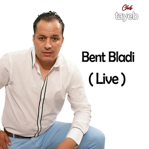 Bent bladi (Live)