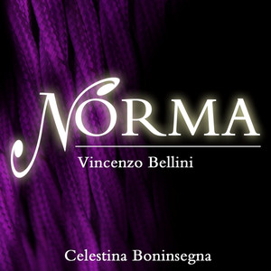 Norma: "Casta Diva"
