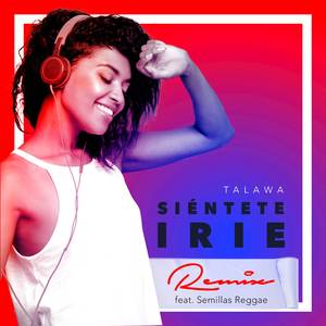 Siéntete Irie (Remix)