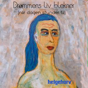 Drømmens liv blekner