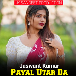 Payal Utar Da