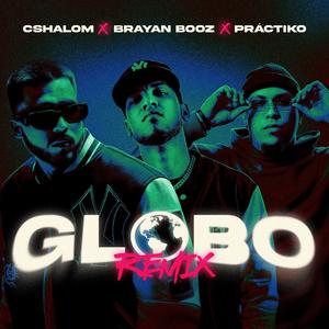 Globo (Brayan Booz & Práctiko Remix)