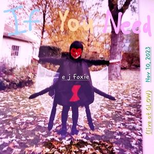 If You Need (Live at GLOW)