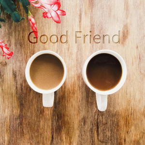 Good Friend