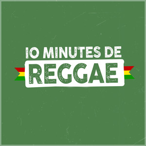 10 minutes de reggae