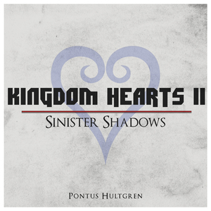 Sinister Shadows (From "Kingdom Hearts II")