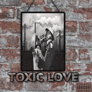 TOXIC LOVE