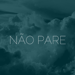 Não Pare