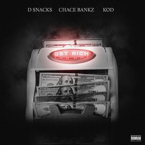 GET RICH (feat. Chace Bankz & Kodney)