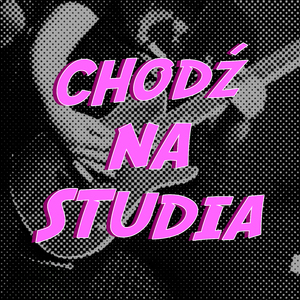 Chodź na studia
