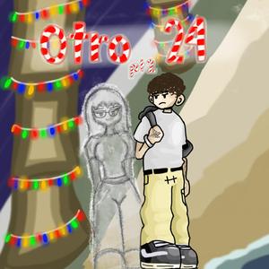 Otro 24 (Pt2)