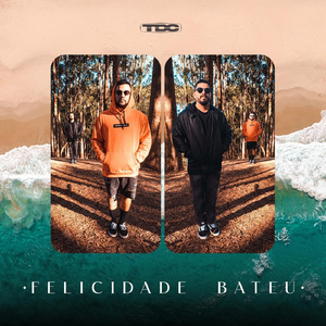 FELICIDADE BATEU