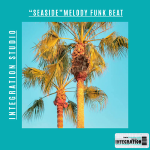 「已买断」“Seaside“Melody Funk beat「JackleyHong beat」