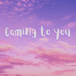Coming to you