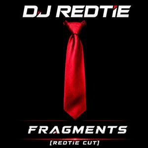 Fragments (RedTie Cut)