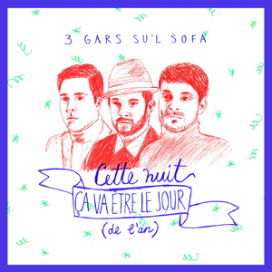 Cette nuit ça va être le jour (de l'an)