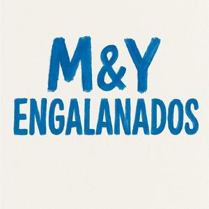 M&Y ENGALANADOS