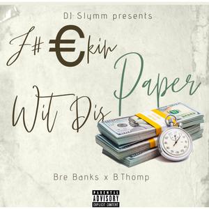 Paper (feat. B.Thomp)