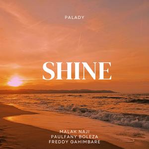 Shine (feat. Malak Naji & Paulfany Boleza)
