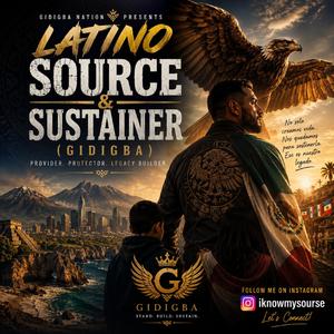 LATINO SOURCE &SUSTAINER